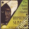 Hipbone Slim & The Knee Tremblers - Sheik Said Shake cd