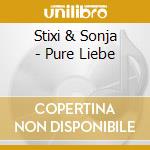 Stixi & Sonja - Pure Liebe cd