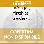 Wenger, Matthias - Kreislers Musikalisch-Poetischer Klub cd
