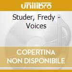 Studer, Fredy - Voices cd