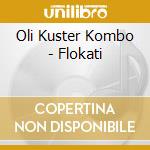 Oli Kuster Kombo - Flokati cd
