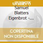 Samuel Blatters Eigenbrot - Eigenbrot cd