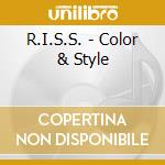 R.I.S.S. - Color & Style cd musicale