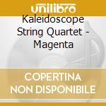 Kaleidoscope String Quartet - Magenta cd