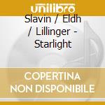 Slavin / Eldh / Lillinger - Starlight cd