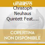 Christoph Neuhaus Quintett Feat. Adrian Mears - Directions cd