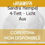 Sandra Hempel 4-Tett - Licht Aus cd
