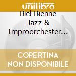 Biel-Bienne Jazz & Improorchester - Derwish (2 Cd) cd
