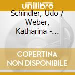 Schindler, Udo / Weber, Katharina - Spielzeit Atemzeit Horizontzeit cd