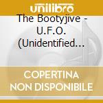 The Bootyjive - U.F.O. (Unidentified Funky Organisms) cd