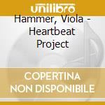 Hammer, Viola - Heartbeat Project cd