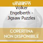 Volker Engelberth - Jigsaw Puzzles cd