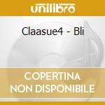 Claasue4 - Bli cd