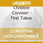 Christine Corvisier - First Takes cd