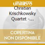 Christian Krischkowsky Quartet - Digital Immigrant cd musicale