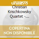 Christian Krischkowsky Quartet - Digital Immigrant cd