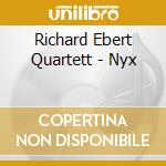 Richard Ebert Quartett - Nyx cd