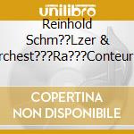 Reinhold Schm??Lzer & Orchest???Ra???Conteur - Aerial Image cd