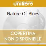 Nature Of Blues cd