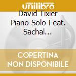 David Tixier Piano Solo Feat. Sachal Vasandani - The Giant Corners cd