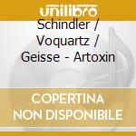 Schindler / Voquartz / Geisse - Artoxin cd