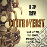 Dustin Drews - Controversy