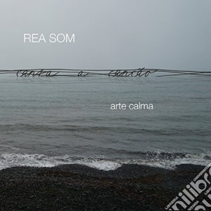 Som Rea - Arte Calma cd musicale di Som Rea