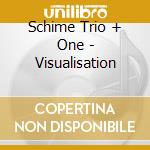 Schime Trio + One - Visualisation cd musicale di Schime Trio + One