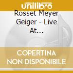 Rosset Meyer Geiger - Live At Beethovenhaus Bonn cd