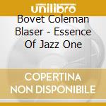 Bovet Coleman Blaser - Essence Of Jazz One cd