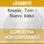 Kessler, Tom - Nuevo Valso cd