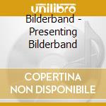 Bilderband - Presenting Bilderband cd