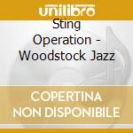 Sting Operation - Woodstock Jazz cd