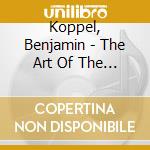 Koppel, Benjamin - The Art Of The Quartet cd musicale