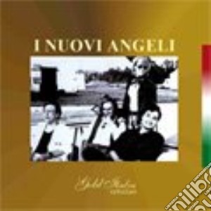 Nuovi Angeli (I) - Gold Italia Collection cd musicale di I nuovi angeli