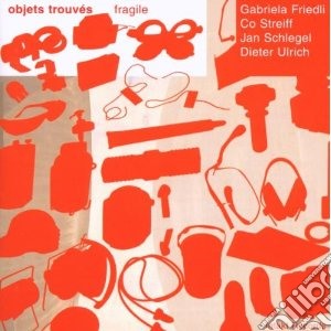Friedli-streiff-schl - Objets Trouves - Fragile cd musicale di Friedli-streiff-schl