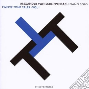 Alexander Von Schlippenbach - Twelve Tone Tales Vol. 1 cd musicale di Von schlippenbach alexander