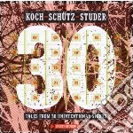 Hans Koch / Martin Schutz / Fredy Studer - Tales From 30 Unintentional Nights