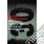 (Music Dvd) Peter Liechti - Hardcore Chambermusic cd
