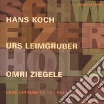 Hans Koch - Love Letters To The President