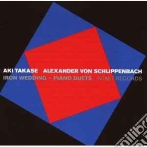 Aki Takase & Alexander Von Schlippenbach - Iron Wedding cd musicale di Takase/alex.von Aki