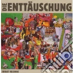 Die Enttatuschung 5 cd