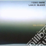 Pierre Favre / Samuel Blaser - Vol A' Voile cd