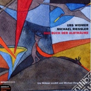 Urs-riessler Widmer Widmer - Das Buch Der Albtrume cd musicale di URS WIDMER/MICHAEL R