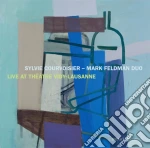 Sylvie Courvoisier & Mark Feldman - Live At Theatre Vidy Lausanne cd
