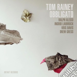 Tom Rainey - Obbligato cd musicale di Tom Rainey