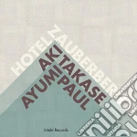 Aki Takase / Ayumi Paul - Hotel Zauberberg cd