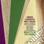 Ingrid Laubrock Anti House - Roulette Of The Cradle