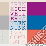 Schweizer/bennink - Welcome Back