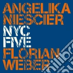 Angelika Niescier / Florian Weber - Nyc Five cd